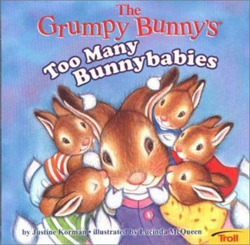 Paperback Grumpy Bunny's Too Many Bunny Babies Book