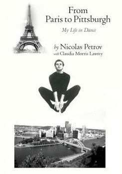 Paperback From Paris to Pittsburgh: My Life in Dance Book