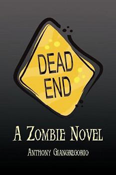 Paperback Dead End: A Zombie Novel Book
