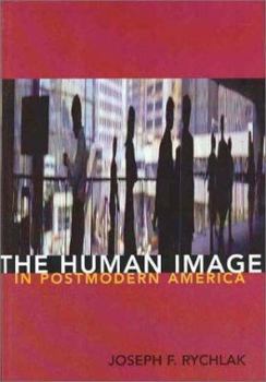 Hardcover The Human Image and Postmodern America Book