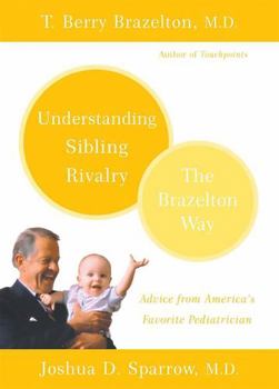 Paperback Understanding Sibling Rivalry: The Brazelton Way Book