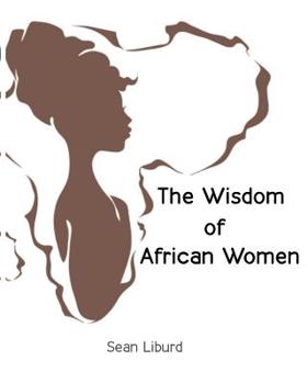 Paperback The Wisdom of African Women Book