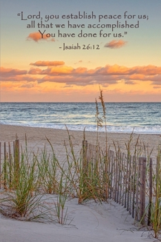 Paperback Isaiah 26: 12 Scripture Journal: 120 page, 6" x 9", no content, verse footers, original, copyrighted cover photograph by author, Book