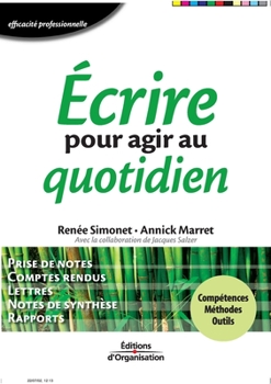 Paperback Ecrire pour agir au quotidien [French] Book