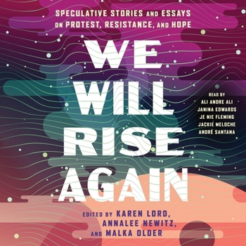 Audio CD We Will Rise Again: Speculative Stories and Essays on Protest, Resistance, and Hope Book