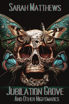 Paperback Jubilation Grove and Other Nightmares Book