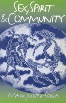 Paperback Sex Spirit and Community Book