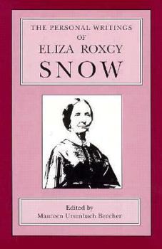 Hardcover The Personal Writings of Eliza Roxcy Snow Book