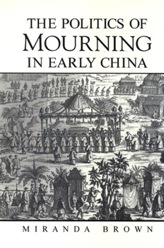 Paperback The Politics of Mourning in Early China Book