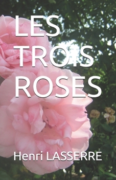 Les Trois Roses