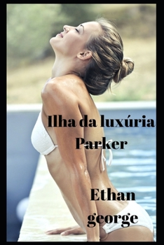 Paperback Ilha do Desejo Parker [Portuguese] Book