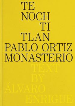 Paperback Pablo Ortiz Monasterio: Tenochtitlan Book