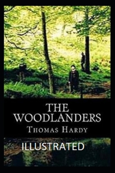 Paperback The Woodlanders Illustrated Book
