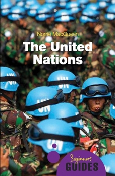 Paperback The United Nations: A Beginner's Guide Book