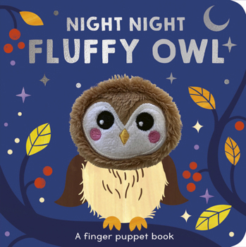Board book Night Night Fluffy Owl: A Finger Puppet Book