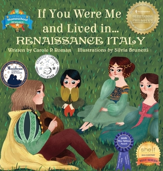 Hardcover If You Were Me and Lived in... Renaissance Italy: An Introduction to Civilizations Throughout Time Book