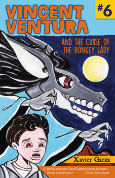 Paperback Vincent Ventura and the Curse of the Donkey Lady / Vincent Ventura Y La Maldición de la Mujer Burro [Multiple Languages] Book