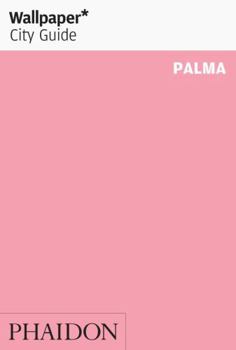 Paperback Wallpaper* City Guide Palma 2013 Book
