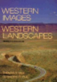 Hardcover Western Images, Western Landscapes: Travels Along U.S. 89 Book
