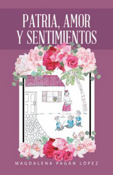 Hardcover Patria, Amor Y Sentimientos [Spanish] Book