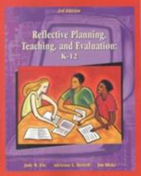 Paperback Reflective Planning, Teaching and Evaluation: K-12 Book