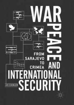 Paperback War, Peace and International Security: From Sarajevo to Crimea Book