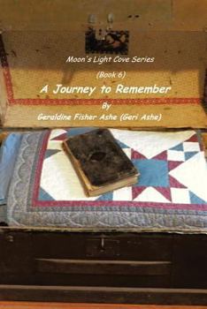 Paperback A Journey to Remember: Moon's Light Cove Series (Book 6) Book