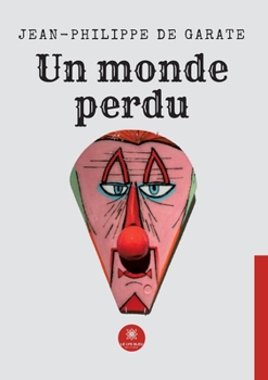 Paperback Un monde perdu [French] Book