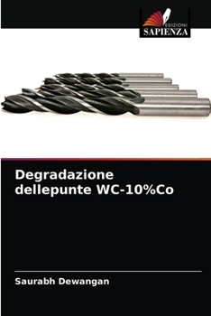Paperback Degradazione dellepunte WC-10%Co [Italian] Book