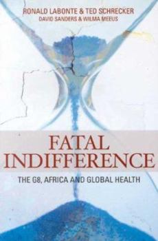 Paperback Fatal Indifference: The G8, Africa and Global Health Book