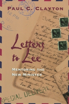 Paperback Letters to Lee: Mentoring the New Minister Book