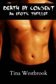 Paperback Death by Consent: An Erotic Thriller Book