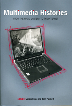 Paperback Multimedia Histories: From Magic Lanterns to Internet Book