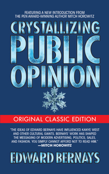 Paperback Crystallizing Public Opinion (Original Classic Edition) Book
