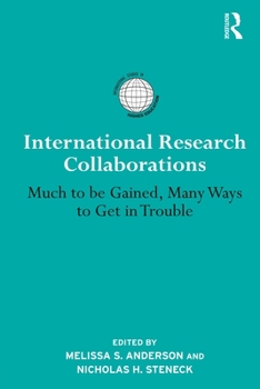 Paperback International Research Collaborations: Much to Be Gained, Many Ways to Get in Trouble Book