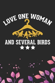 Paperback Love One Woman And Several Birds: Cool Birds Journal Notebook - Birds Lover Gifts Line Journal - Funny Bird Notebook - Bird Journal for Kids. 6 x 9 in Book