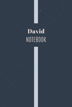 Paperback David's Notebook: Personalized Name Journal Writing Notebook For Men and Boys, Perfect gift idea for Husband, Father, Boyfriend........, Book