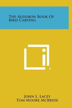 Hardcover The Audubon Book of Bird Carving Book