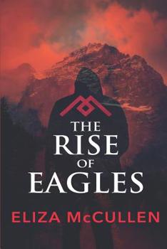 Paperback The Rise of Eagles: A Gripping Novel of Mystery and Suspense Book