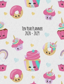 Paperback Ten Year Planner: 2020-2029 Monthly Calendar - Unicorn Cupcakes Book