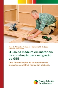 Paperback O uso da madeira em materiais de construção para mitigação de GEE [Portuguese] Book