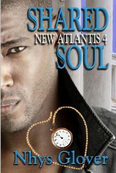 shared soul - Book #4 of the New Atlantis