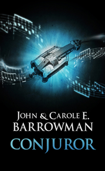 Conjuror - Book #1 of the Orion Chronicles