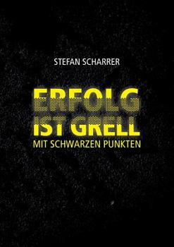 Paperback Erfolg Ist Grell [German] Book