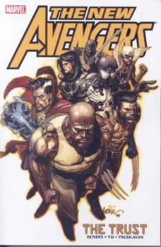 The New Avengers, Volume 7: The Trust - Book  of the Avengers by Brian Michael Bendis