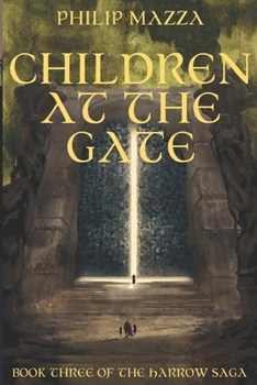 Paperback The Harrow: Children at the Gate Book