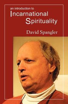 Paperback An Introduction to Incarnational Spirituality Book