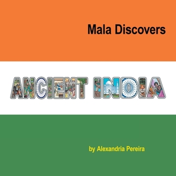 Paperback Mala Discovers Ancient India: The Mystery of History Book