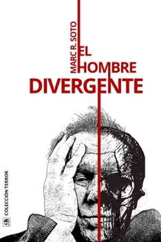 El hombre divergente: Colección Terror y Thriller Sobrenatural (Spanish Edition)