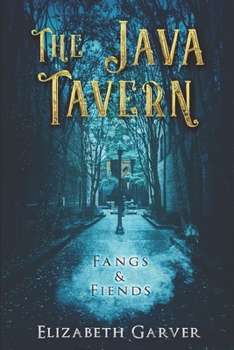 Paperback The Java Tavern: Fangs & Fiends Book